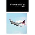 Serenade to the Big Bird