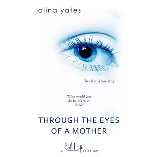 Through the Eyes of a Mother