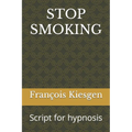 Stop Smoking: Script for hypnosis