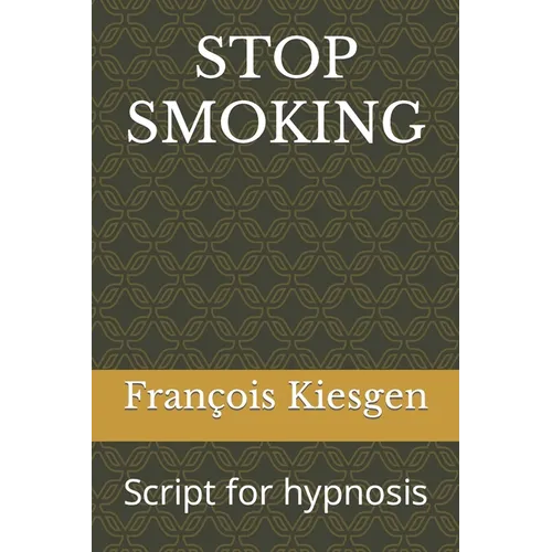 Stop Smoking: Script for hypnosis
