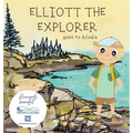Elliott The Explorer Goes To Acadia