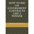How to Bid on Government Contracts Like a Winner