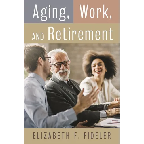 Aging, Work, and Retirement
