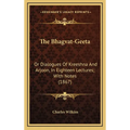 The Bhagvat-Geeta: Or Dialogues Of Kreeshna And Arjoon, In Eighteen Lectures; With Notes (1867)
