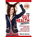 The Gut Health Protocol: A Nutritional Approach To Healing SIBO, Intestinal Candida, GERD, Gastritis, and other Gut Health Issues