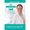 The Hormone Link: Recognize the "Link" Between your Health and Hormones