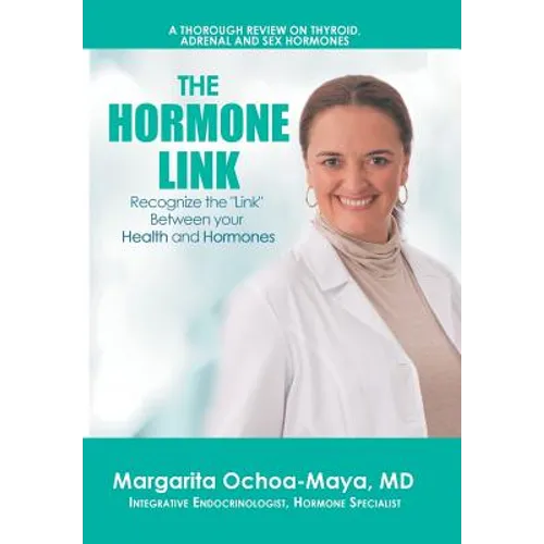The Hormone Link: Recognize the "Link" Between your Health and Hormones