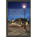 Understanding Rural America's Opportunities and Strengths