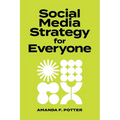 Social Media Strategy for Everyone