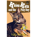Kurious Katz and the Play Day: Large Print