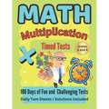 Math Multiplication Timed Tests: 100 plus days of Timed Test Multiplication Fun for Grades 3-4.