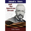 Jakob's Story and the American Dream