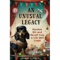 An Unusual Legacy: Random Wit and Recall from a Life Well Lived