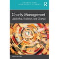 Charity Management: Leadership, Evolution, and Change