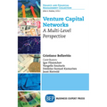 Venture Capital Networks: A Multi-Level Perspective