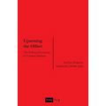 Upsetting the Offset: The Political Economy of Carbon Markets