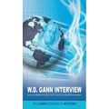 W.D. Gann Interview by Richard D. Wyckoff: The Law of Vibration Governs Stocks, Forex and Commodities Movements
