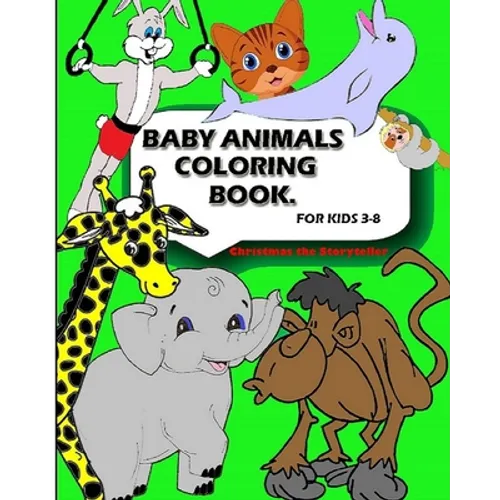 Baby Animal Coloring Book: For Kids Aged 3-8