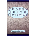 Sudden Death, Overtime