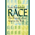 Race: The History of an Idea in the West