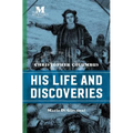 Christopher Columbus: His Life and Discoveries