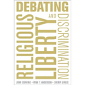 Debating Religious Liberty and Discrimination