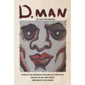 D. Man: My Life and Boxing: Based on a Memoir by Richard Paul Westcott