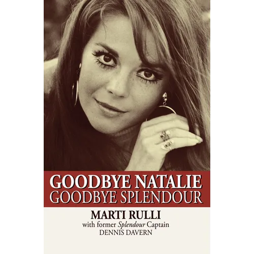 Goodbye Natalie, Goodbye Splendour