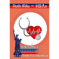 Roth IRAs vs. HSAs: Triple Tax Advantage