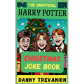 The Unofficial Harry Potter CHRISTMAS Joke Book: Over 200 Festive Funny Gags for Kids of All Ages