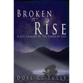 Broken to Rise