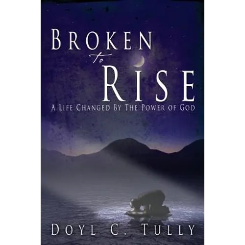 Broken to Rise