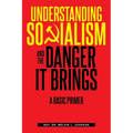Understanding Socialism and the Danger It Brings: A Basic Primer
