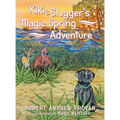 Kiki & Slugger's Magic Spring Adventure