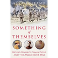 Something of Themselves: Kipling, Kingsley, Conan Doyle and the Anglo-Boer War