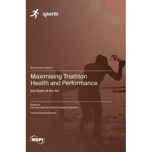 Maximising Triathlon Health and Performance: the State of the Art