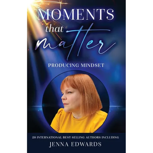 Moments That Matter
