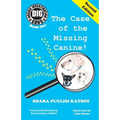 Doggie Investigation Gang, (DIG) Series: Book One: The Case of the Missing Canine