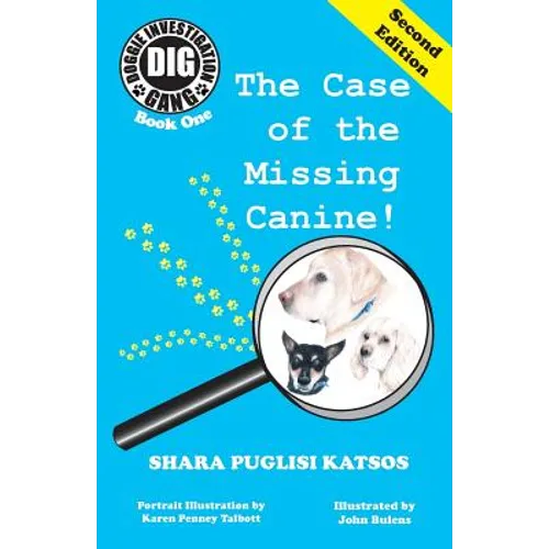 Doggie Investigation Gang, (DIG) Series: Book One: The Case of the Missing Canine
