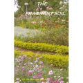 The Fragrant Soil