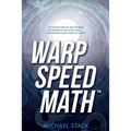 Warp Speed Math (Tm): The fastest way in the universe to memorize any math table.....even several math tables at once!