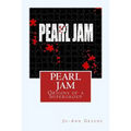 Pearl Jam: The Origins of a Supergroup