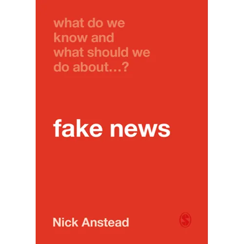 What Do We Know and What Should We Do about Fake News?