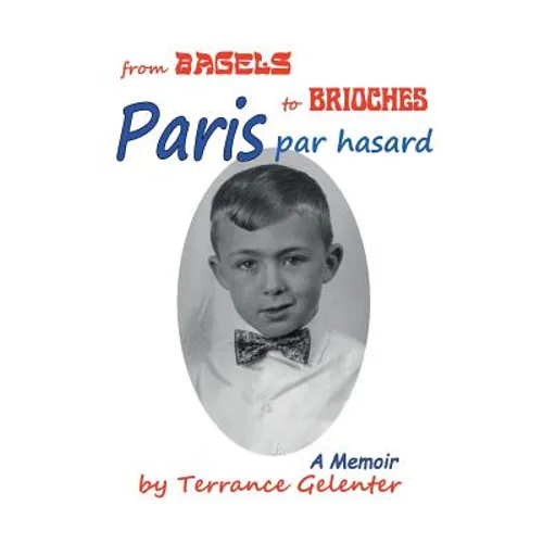 Paris Par Hasard: From Bagels to Brioches