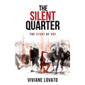 The Silent Quarter: The Story of One