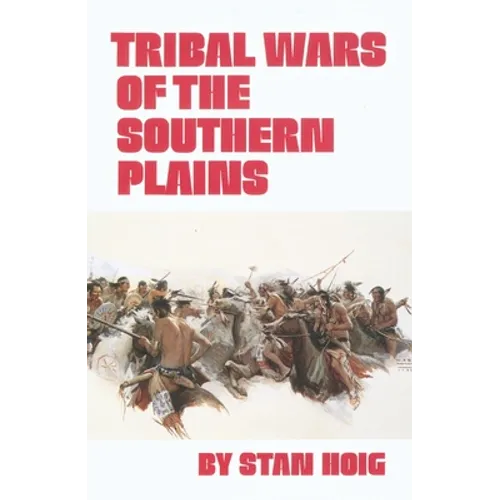 Tribal Wars of the Southern Plains