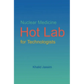 Nuclear Medicine Hot Lab for Technologists