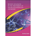Recent Advances in the Treatment of Neurodegenerative Disorders