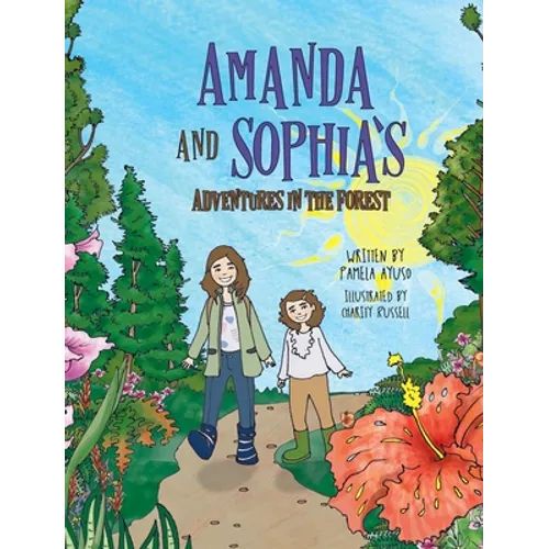 Amanda and Sophia's Adventures in the Forest