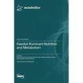 Feedlot Ruminant Nutrition and Metabolism